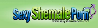 Sexy Shemale Porn